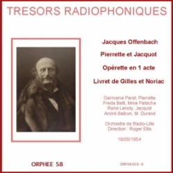 CD Trésors radiophoniques - Jacques Offenbach : Pierrette et Jacquot - ORTF 1954