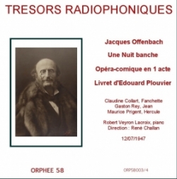 Trésors radiophoniques - Jacques Offenbach : Une Nuit blanche - ORTF 1947