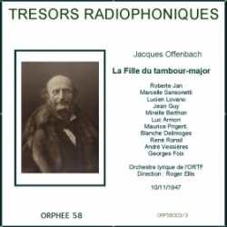 Trésors radiophoniques - Jacques Offenbach : La Fille du tambour-major ORTF 1947