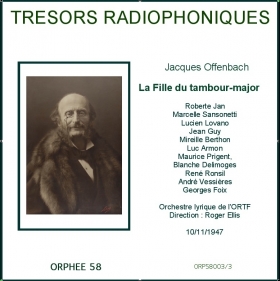 Trésors radiophoniques - Jacques Offenbach : La Fille du tambour-major ORTF 1947 - Orphée 58